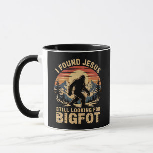 Taza Encontré a Jesús todavía buscando a Bigfoot