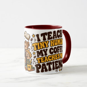 Taza Enseño a Humanos Pequeños Mi Café Me Enseña Pacien