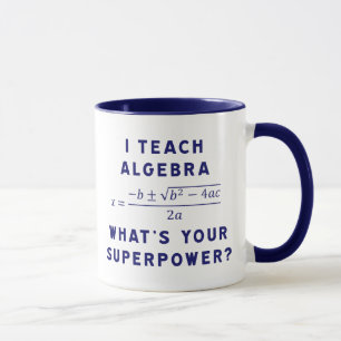 Taza Enseño álgebra / ¿Cuál es tu superpoder?