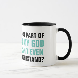 Taza Entienda oh a mi dios que no puedo literalmente