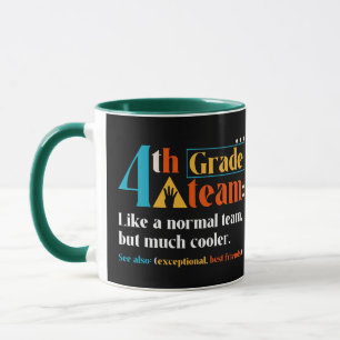 Taza Equipo de 4º Grado Como Un Equipo Normal Pero Much