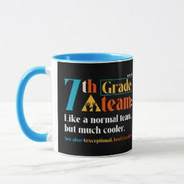 Taza Equipo De 7º Grado Como Un Equipo Normal Pero Much