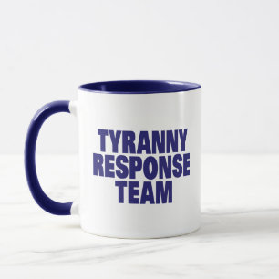 Taza Equipo de la respuesta de la tiranía
