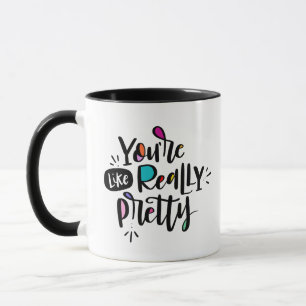 Taza Eres como, realmente Bonito