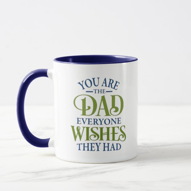 Taza Eres El Padre Que Todos Desean Que Tuvieran Mug (Izquierda)