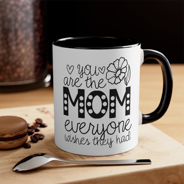 Taza Eres la MAMÁ que todos querían (You Are the MOM Everyone Wishes They Had Mothers day Mug)