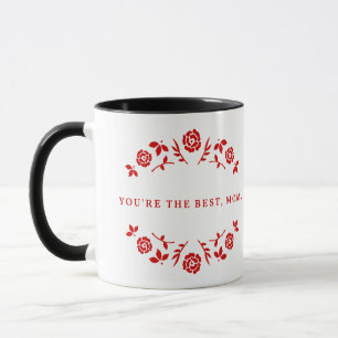 Taza Eres la mejor mamá escrita en rojo