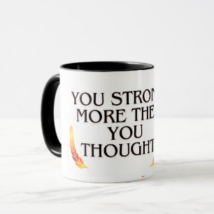 Taza Eres más fuerte de lo que piensas - Moti de oro el