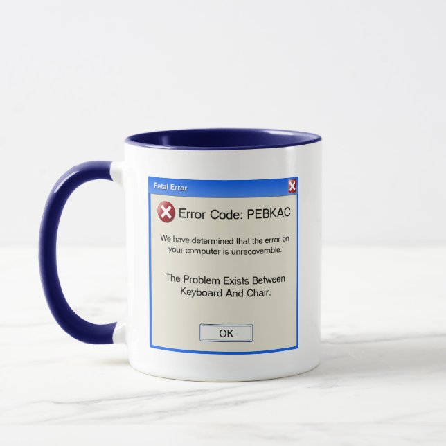 Taza Error no recuperable de PEBKAC (Izquierda)