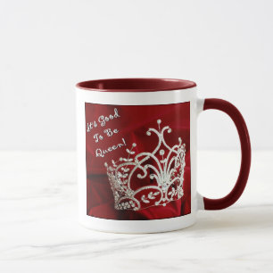 Taza Es bueno ser reina