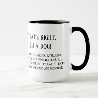 Taza Es cierto, soy un perro