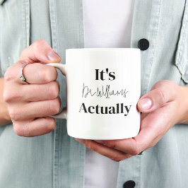 Taza Es Dr en realidad Doctor Nuevo Estudiante de Docto