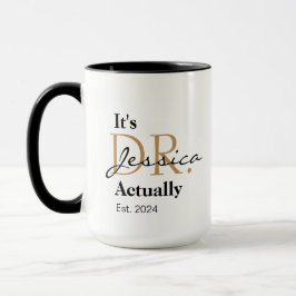 Taza Es el Dr. [Nombre personalizado] Est. Año