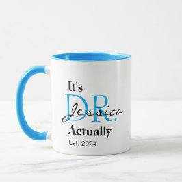Taza Es el Dr. [Nombre personalizado] Est. Año