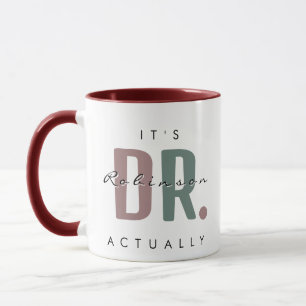 Taza Es el Dr. [Nombre personalizado] Realmente Mug