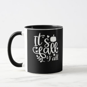Taza ¡Es Fall Y'all! Gráfico de moda