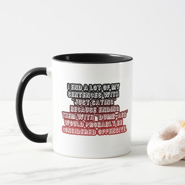 Taza Es gracioso solo decir una cita ofensiva café rojo (Con donut)