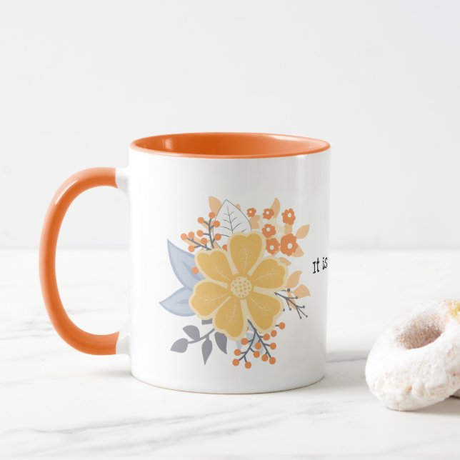 Taza Es lo que es. Naranja Flores Gris Mug (Con donut)