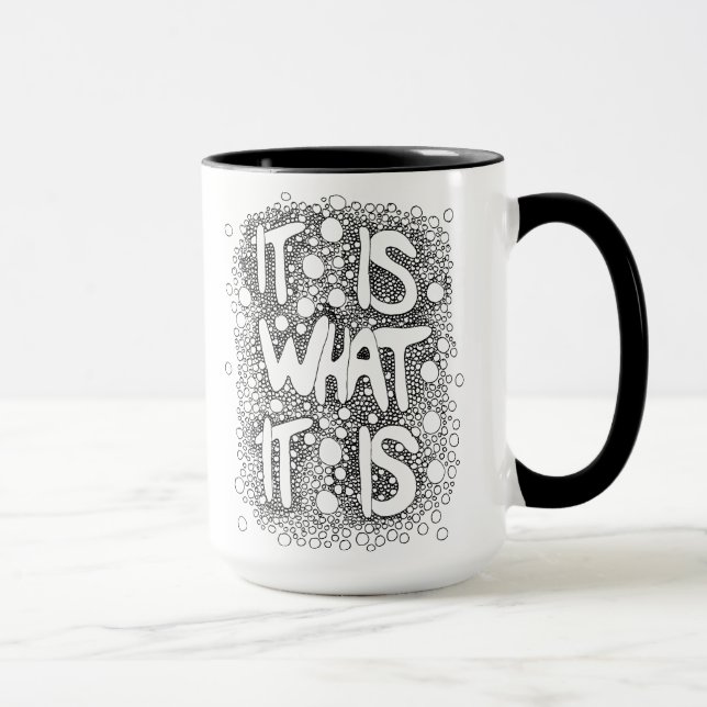 Taza Es lo que es, Word Art Coffee Mug (Derecha)