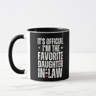 Taza es oficial que soy la hija favorita de la ley