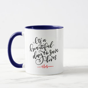 Taza Es un bello día para salvar vidas ~ letra mano