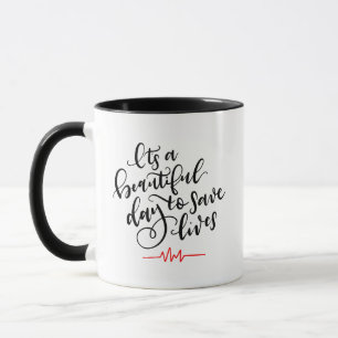 Taza Es un bello día para salvar vidas ~ letra mano