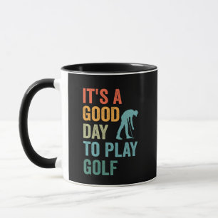 Taza Es un buen día para jugar al golf en el famoso ret