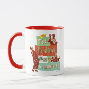 Taza Es un Festivus para el resto de nosotros