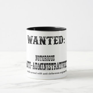 Taza ¿Es usted un "anti-administrativist peligroso"?