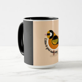 Taza Escuche Su Canción Interior Bird Mug