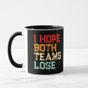 Taza Espero que ambos equipos pierdan - Fútbol american