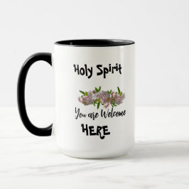 Taza Espíritu Santo, eres bienvenido aquí 