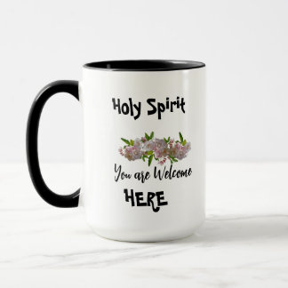 Taza Espíritu Santo, eres bienvenido aquí 