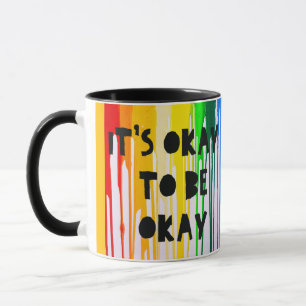 Taza Está bien estar bien o no está bien