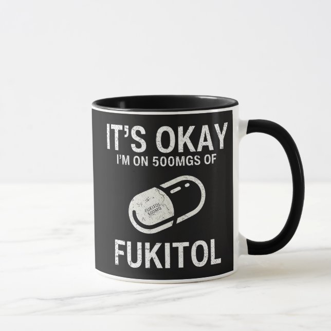 Taza Está bien estoy en 500 mgs de Fukitol (Derecha)