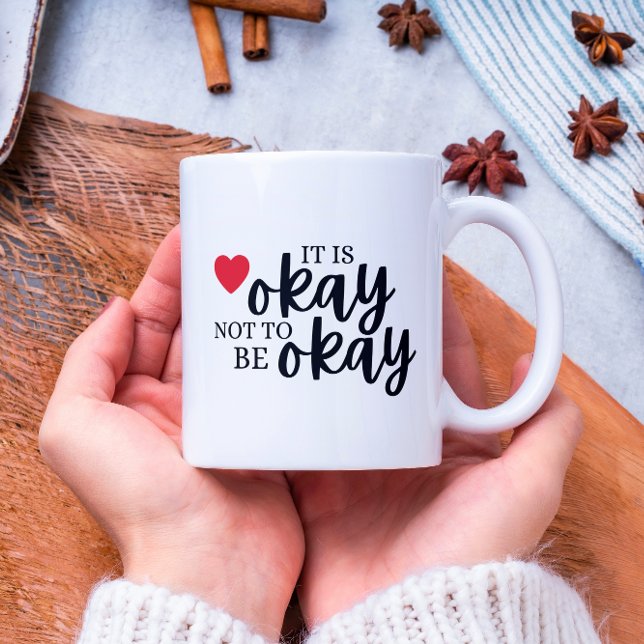 Taza Está bien no estar bien Mug (Subido por el creador)