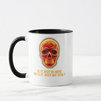 Taza ¿Está Caliente Aquí o Es Solo Mi Alma? Calavera