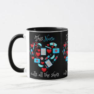 Taza Esta enfermera llama a todos los disparos