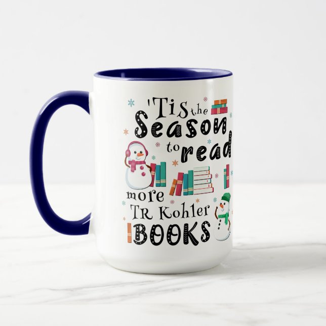 Taza ’Esta temporada para leer más libros de TR Kohler (Izquierda)