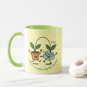 Taza Estamos Juntos Cada Día Es Especial Planta Linda