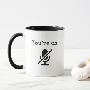 Taza Estás en Mute Funny Mug