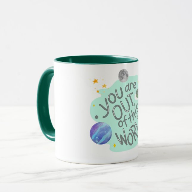 Taza estás fuera de este mundo (Anverso izquierdo)