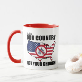 Taza Este es nuestro país, no tu protesta de la Iglesia