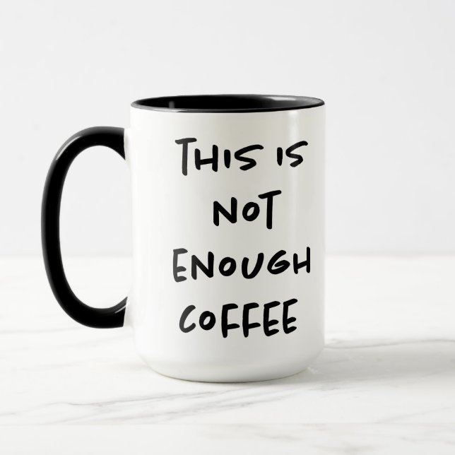 Taza Este no es suficiente café (Izquierda)
