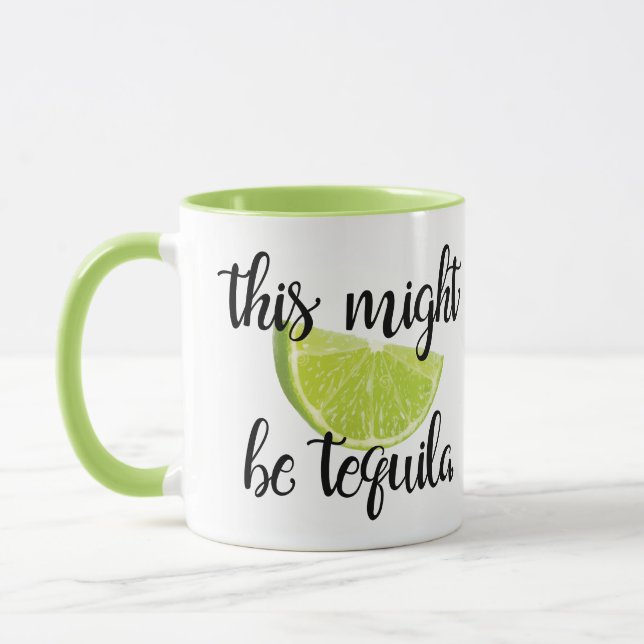Taza Éste pudo ser tequila (Izquierda)