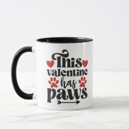 Taza Este San Valentín tiene patas...del perro Mug