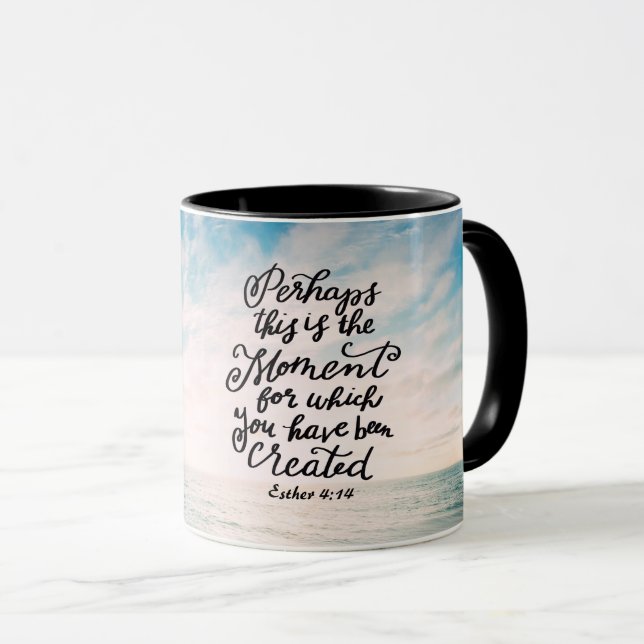 Taza Esther 4:14 Momento para el que se creó (Anverso derecho)
