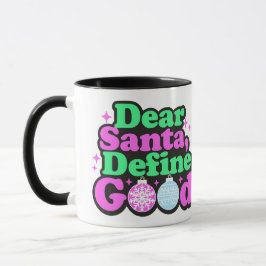 Taza Estimado Papá Noel, Define Good Mug