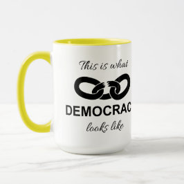 Taza Esto es lo que parece la democracia