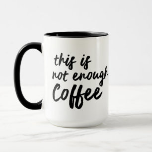 Taza Esto no es suficiente café Mug, raro Quirky